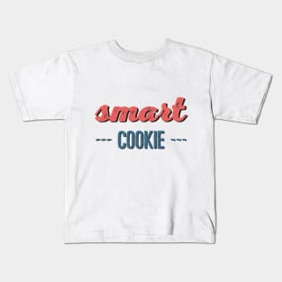 smart cookie smart ass Kids T-Shirt